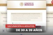 ¿Tienes 30 años o más? Ya puedes registrarte para recibir la vacuna anticovid