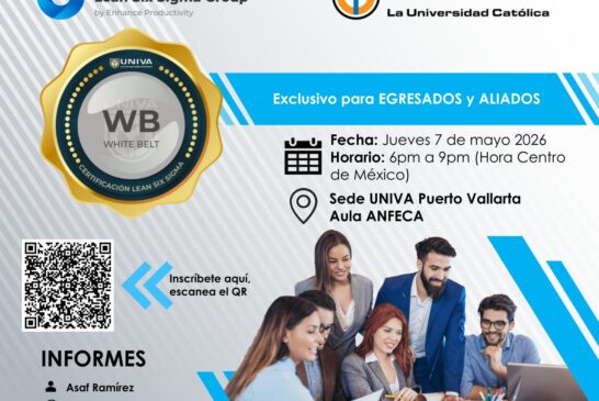 UNIVA Campus Puerto Vallarta celebra 35 años impulsando la excelencia profesional con certificación exclusiva en Lean Six Sigma para sus Alumni